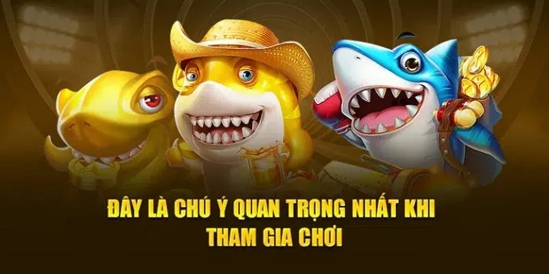 Ghi lại ngay các lưu ý quan trọng để tăng tỷ lệ chiến thắng