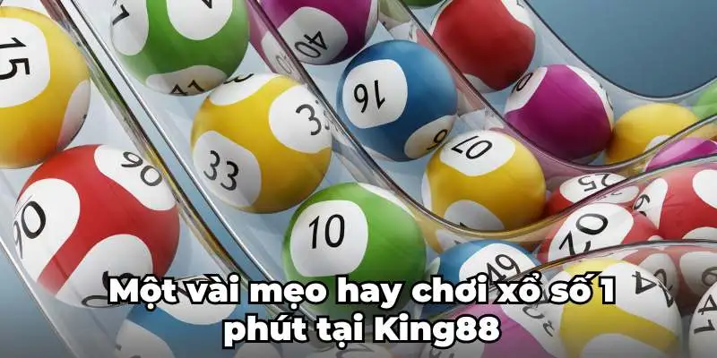 Một vài kinh nghiệm chơi xổ số 1 phút